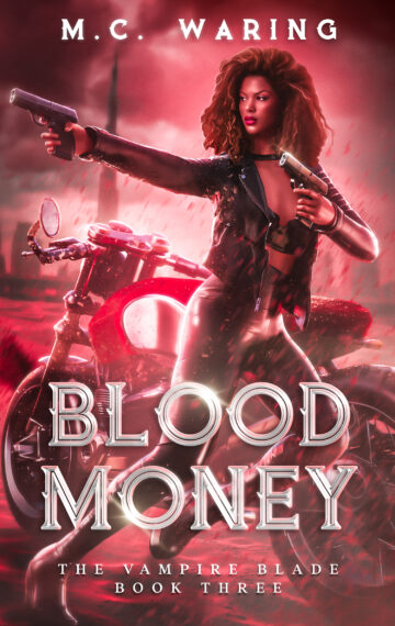 Blood Money (The Vampire Blade #3)